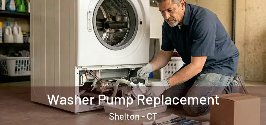 Washer Pump Replacement Shelton - CT